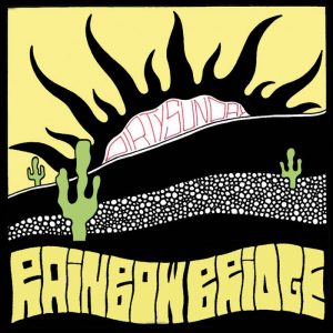 Rainbow Bridge - Dirty Sunday - rock