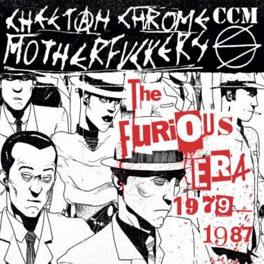Cheetah Chrome Moterfuckers - The Furious Era 1979 - 1987 - Musica Punk