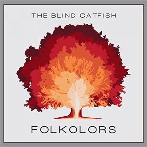 The Blind Catfish - Folkolors - rock