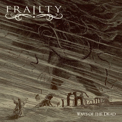Frailty – Ways Of The Dead - death