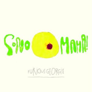 Furious Georgie - Sono Mama! - rock