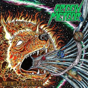 Green Meteor - Consumed By A Dying Sun - rock