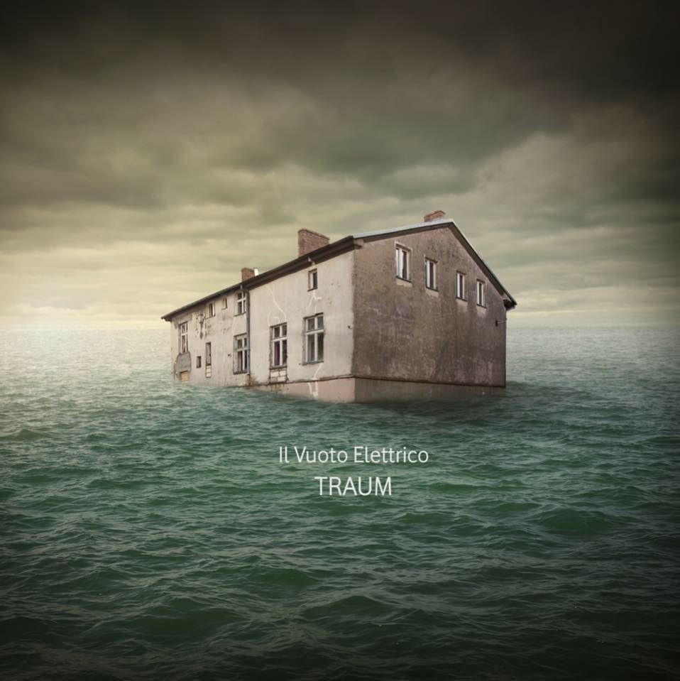 Il Vuoto Elettrico - Traum