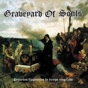 Graveyard Of Souls - Pequeños Fragmentos De Tiempo Congelado - death