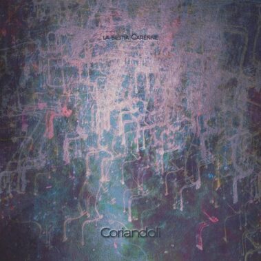 La Bestia Carenne - Coriandoli - Recensioni Rock