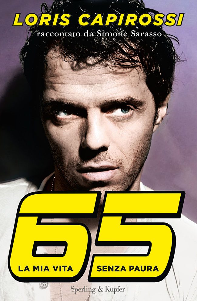 Loris Capirossi Raccontato Da Simone Sarasso - In Your Eyes Ezine