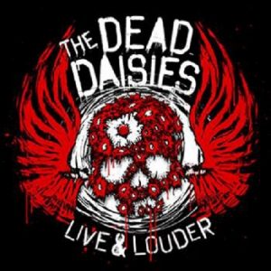 The Dead Daisies - Live & Louder - rock