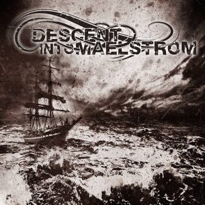 Descent Into Maelstrom - Descent Into Maelstrom - death
