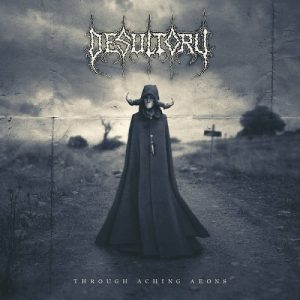Desultory - Through Aching Aeons - death