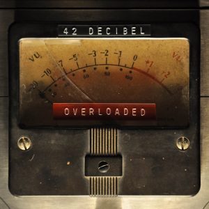42 Decibel - Overloaded - rock