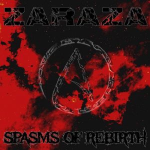 Zaraza - Spasms of Rebirth - metal