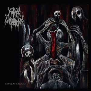 Father Befouled - Desolate Gods - death