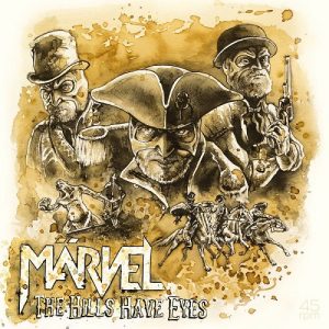 Märvel - The Hills Have Eyes - rock