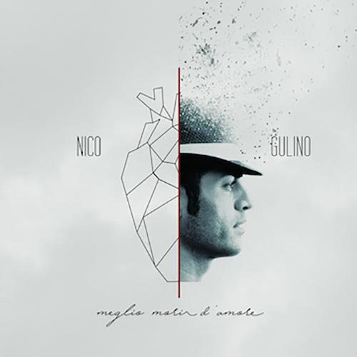 - Nico Gulino - Meglio Morir D' Amore