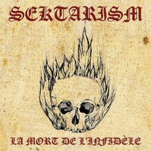 Sektarism - La Mort de l’Infidèle - metal
