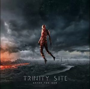 Trinity Site - After The Sun - death