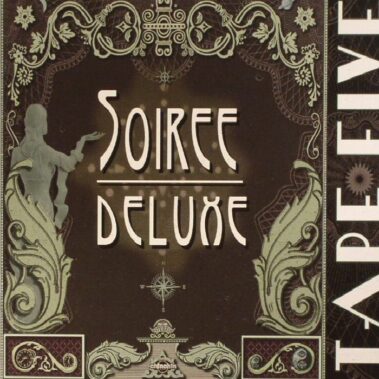 Tape Five - Soiree Deluxe - Recensioni Rock