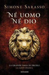 Né Uomo Né Dio Di Simone Sarasso - Recensione Libri
