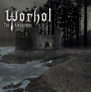 Worhol - The Awakening - metal