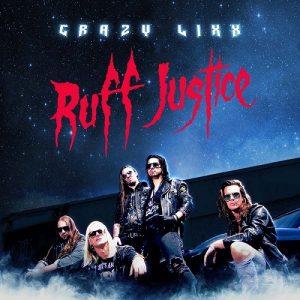 Crazy Lixx - Ruff Justice - rock