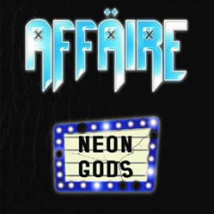 Affäire - Neon Gods - rock