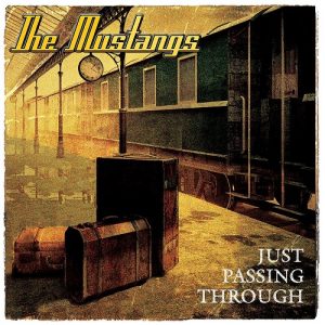 The Mustangs - Just Passing Through - rock