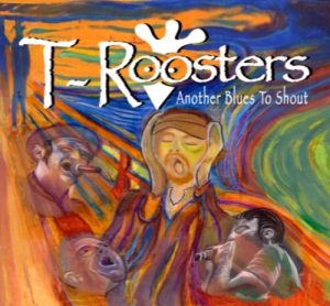 T-Roosters - Another Blues To Shout - rock