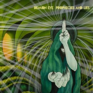 Demon Eye - Prophecies And Lies - rock