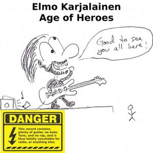 Elmo Karjalainen - Age Of Heroes - rock