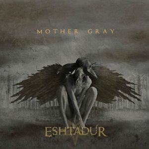 Eshtadur - Mother Gray - death