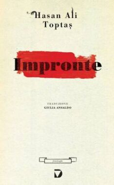 Impronte Di Hasan Ali Toptas - Recensione Libri