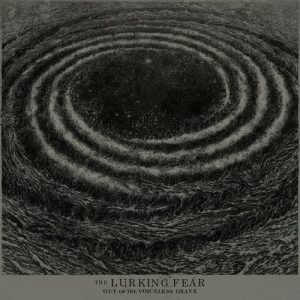 The Lurking Fear - Out Of The Voiceless Grave - death