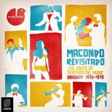 Macondo Revisitado - The Roots Of Subtropica Music Uruguay 1975 1979 - Recensioni Black Music