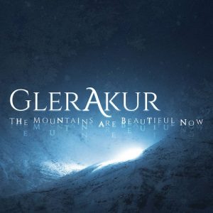 GlerAkur - The Mountains are Beautiful Now - Altri Suoni