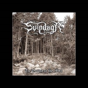 Svipdagr - To Torment the Men - metal