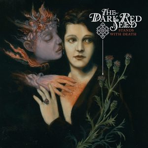 The Dark Red Seed - Stands With Death - rock