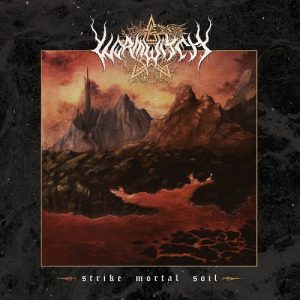 Wormwitch - Strike Mortal Soil - death