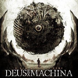 Deus Ex Machina - A New World To Come - death