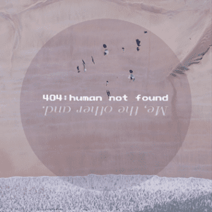 Musica Orizzontale - Me, The Other And - Over In 404 Human Not Found