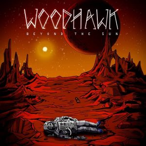 Woodhawk - Beyond The Sun - metal