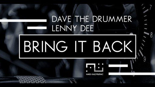 - D.a.v.e. The Drummer &Amp; Lenny Dee - Bring It Back Ep
