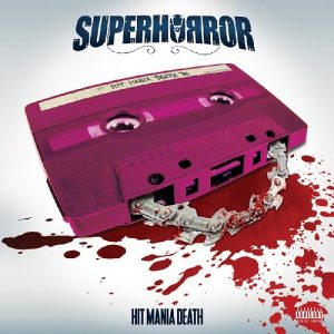 Superhorror - Hit Mania Death - rock