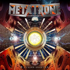 Metatrone - Eucharismetal - metal