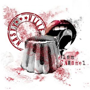 Nastyville - Glam Caramel - rock