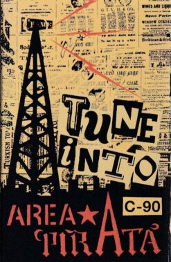 Artisti Vari - Tune Into Area Pirataartisti Vari - Tune Into Area Pirata - Recensioni Rock
