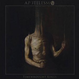 Apotelesma - Timewrought Kings - metal