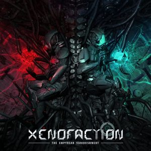Xenofaction - The Empyrean Vanquishment - death