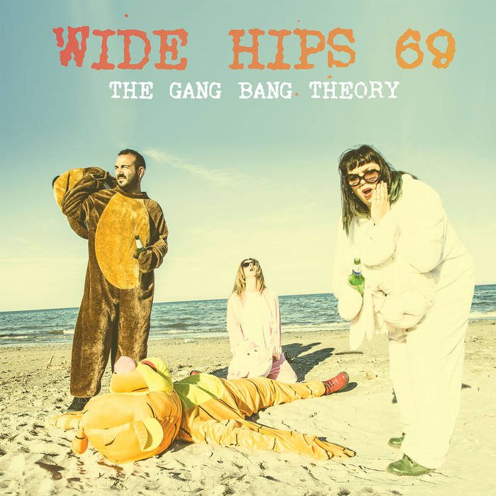 - Wide Hips 69 - The Gang Bang Theory