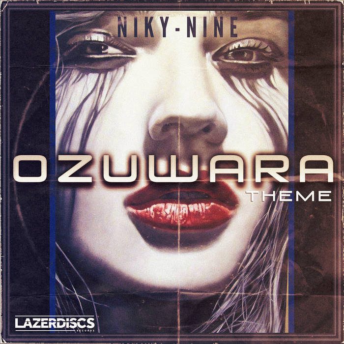 - Niky Nine - Ozuwara Theme - ( Deluxe Edition )