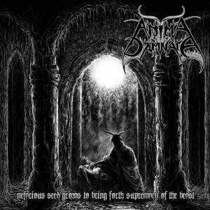 Anima Damnata - Nefarious Seed Grows to Bring Forth Supremacy of the Beast - death